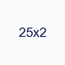 25х2